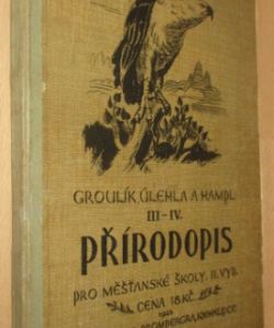 Přírodopis pro měšťanské školy. III. a IV.