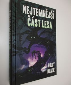 Nejtemnější část lesa