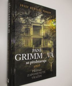 Paní Grimmová se představuje aneb Případ zapomenuté vraždy