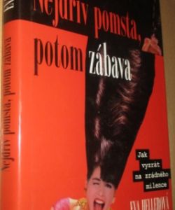 Nejdřív pomsta, potom zábava