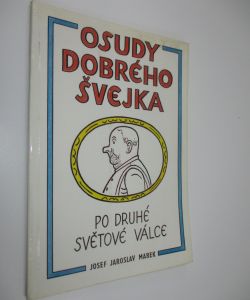 Osudy dobrého Švejka po druhé světové válce