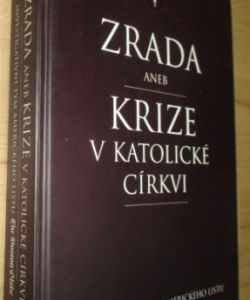 Zrada, aneb, Krize v katolické církvi