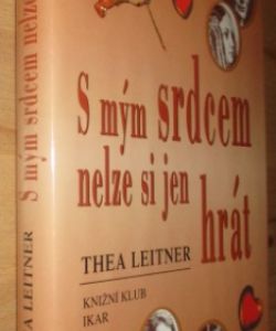 S mým srdcem nelze si jen hrát