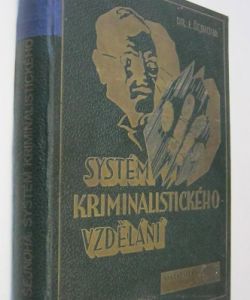 Systém kriminalistického vzdělání (Psychologie zločinu a zločinnosti)