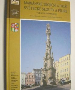 Mariánské, trojiční a další světecké sloupy a pilíře v Jihočeském kraji