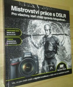 Mistrovství práce s DSLR