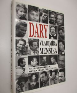 Dary Vladimíra Menšíka aneb Stromeček mého veselého života