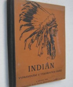 Indián - Rysy Indiánova charakteru