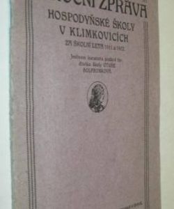 Výroční zpráva hospodyňské školy v Klimkovicích