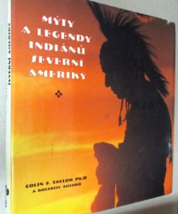 Mýty a legendy indiánů Severní Ameriky