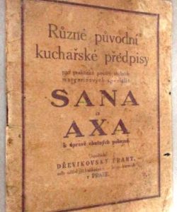 Různé původní kuchařské předpisy pro praktické použití stolních margarínových speialit Sana a Axa