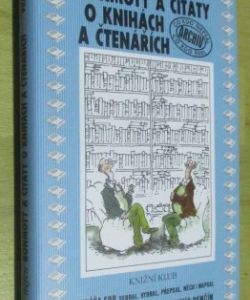 Nejen bonmoty a citáty o knihách a čtenářích