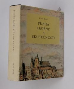 Praha legend a skutečnosti