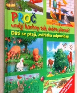 Proč umějí kachny tak dobře plavat ? - Děti se ptají, zvířátka odpovídají