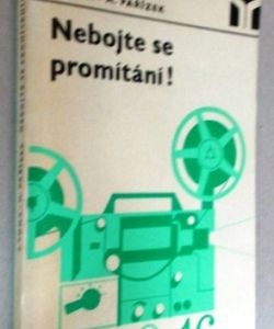 Nebojte se promítaní !