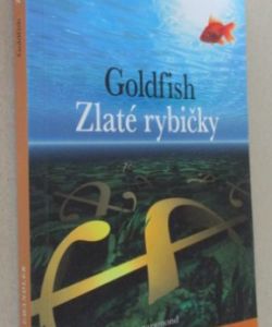 Goldfish - Zlaté rybičky