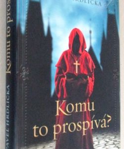 Komu to prospívá ?