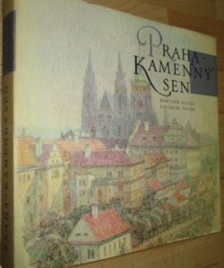 Praha- kamenný sen