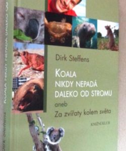 Koala nikdy nepadá dalko od stromu aneb za zvířaty kolem světa