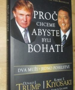 Proč chceme, abyste byli bohatí