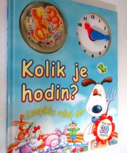 Kolik je hodin ? Lumpíkův rušný den