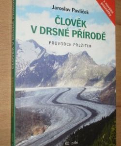 Člověk v drsné přírodě