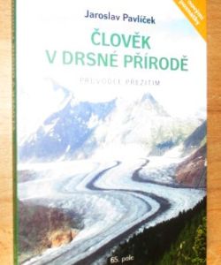 Člověk v drsné přírodě