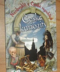 České kuriozity - Neobvyklé v České republice