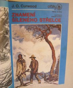 Lovci  vlků + Znamení šíleného střelce + Psanci z Bobří zátoky + Divoký Old Gray