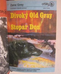 Lovci  vlků + Znamení šíleného střelce + Psanci z Bobří zátoky + Divoký Old Gray