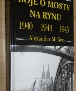 Boje o mosty na Rýnu 1940, 1944, 1945