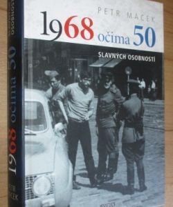 1968 očima 50 slavných osobností