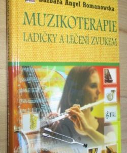 Muzikoterapie - ladičky a léčení zvukem