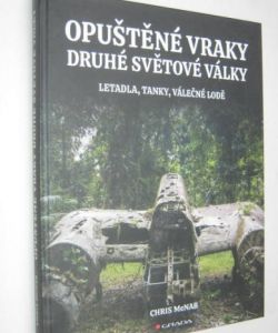 Opuštěné vraky druhé světové války