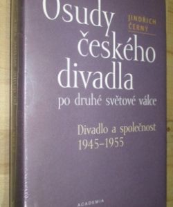 Osudy českého divadla po druhé světové válce