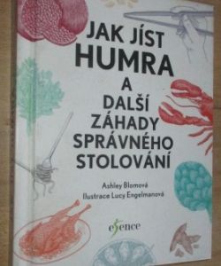 Jak jíst humra a další záhady správného stolování