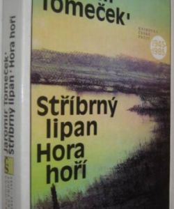 Stříbrný lipan - Hora hoří