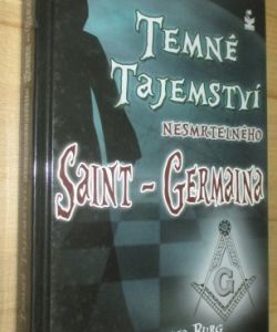 Temné tajemství nesmrtelného Saint-Germaina