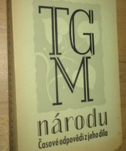 T.G.M. národu časové odpovědi z jeho díla