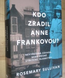 Kdo zradil Anne Frankovou?