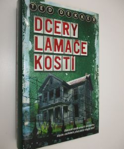Dcery lamače kostí