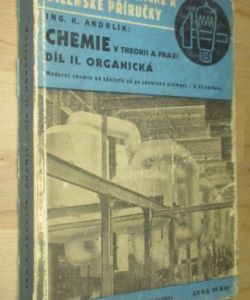 Chemie v theoriii a praxi díl II. organická