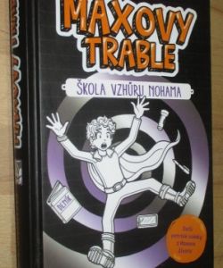 Maxovy trable 2. - Škola vzhůru nohama