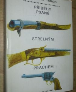 Příběhy psané střelným prachem