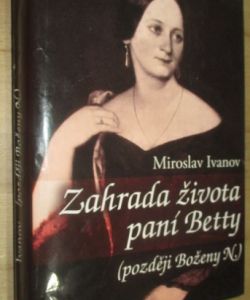 Zahrada života paní Betty (později Boženy N.)