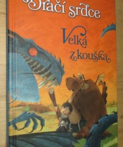 Dračí srdce - Velká zkouška