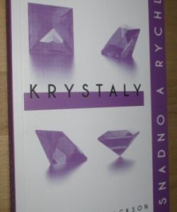 Krystaly snadno a rychle