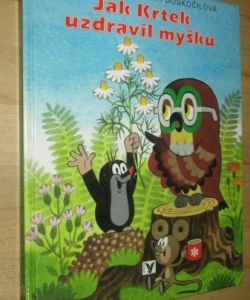 Jak krtek uzdravil myšku
