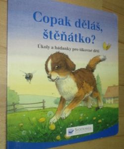 Copak děláš štěňátko?