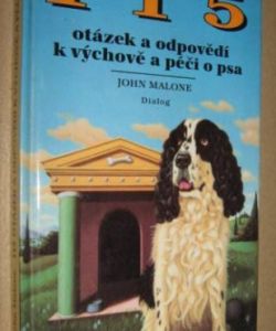 115 otázek a odpovědí k výchově a péči psa